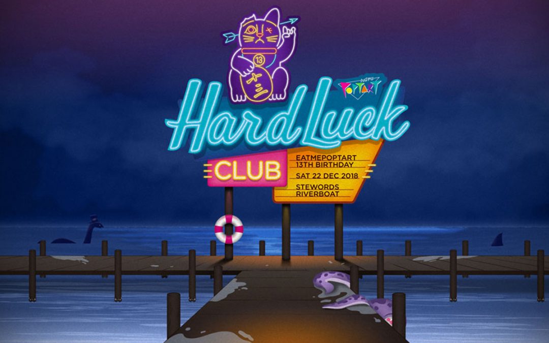 Hard Luck Club // 13 Years of Eatmepoptart (Partner Event)
